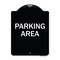Signmission Designer Series Parking Area, Black & White Heavy-Gauge Aluminum Sign, 24" x 18", BW-1824-23462 A-DES-BW-1824-23462 - alternate 1